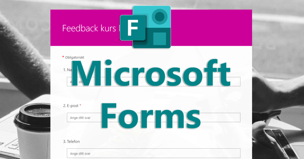 Skapa formulär med Microsoft Forms